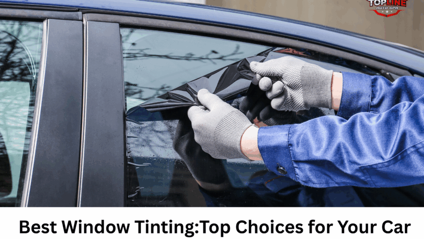 Best Window Tinting:Top Choices for Your Car